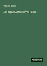 Der heilige Antonius von Padua