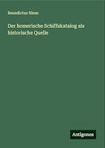 Der homerische Schiffskatalog als historische Quelle