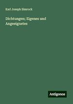 Dichtungen; Eigenes und Angeeignetes