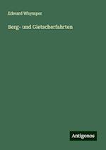 Berg- und Gletscherfahrten