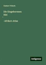 Die Eingeborenen Süd¿-Afrika's Atlas