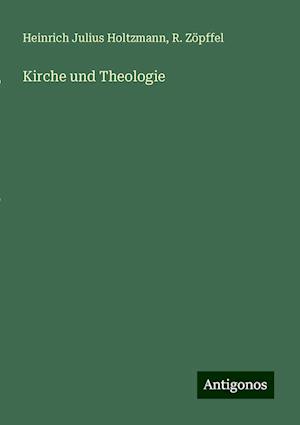 Kirche und Theologie