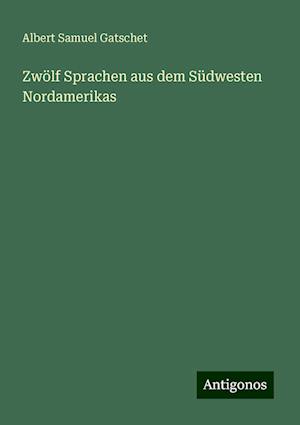 Zwölf Sprachen aus dem Südwesten Nordamerikas