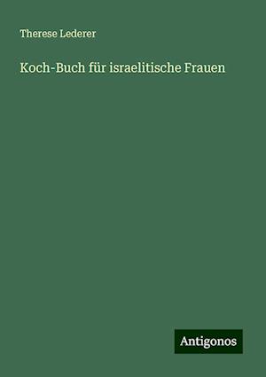 Koch-Buch für israelitische Frauen