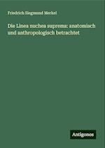 Die Linea nuchea suprema: anatomisch und anthropologisch betrachtet