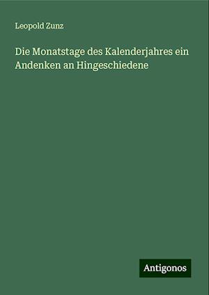 Die Monatstage des Kalenderjahres ein Andenken an Hingeschiedene