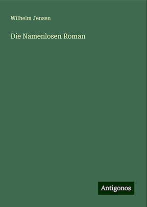 Die Namenlosen Roman