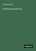 Die Philosophie seit Kant