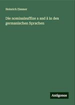 Die nominalsuffixe a and â in den germanischen Sprachen