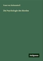 Die Psychologie des Mordes