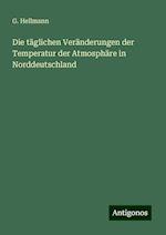 Die täglichen Veränderungen der Temperatur der Atmosphäre in Norddeutschland