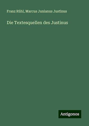 Die Textesquellen des Justinus