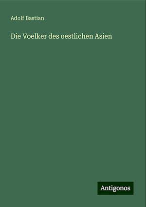 Die Voelker des oestlichen Asien