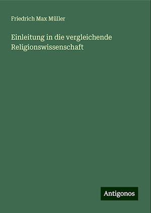 Einleitung in die vergleichende Religionswissenschaft