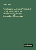 Forschungen nach einer Volksbibel zur zeit Jesu, und deren Zusammenhang mit der Septuaginta-Übersetzung