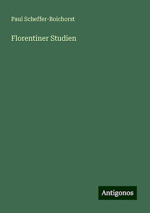 Florentiner Studien