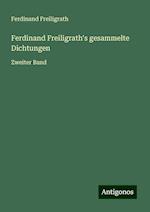 Ferdinand Freiligrath's gesammelte Dichtungen