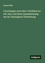 Forschungen nach einer Volksbibel zur zeit Jesu, und deren Zusammenhang mit der Septuaginta-Übersetzung