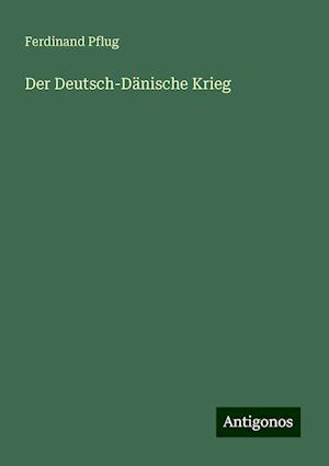 Der Deutsch-Dänische Krieg