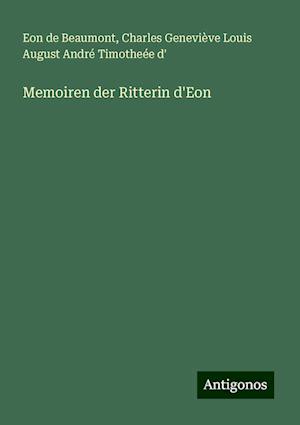 Memoiren der Ritterin d'Eon