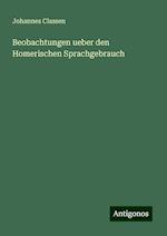 Beobachtungen ueber den Homerischen Sprachgebrauch