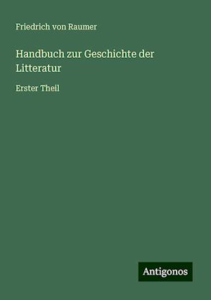 Handbuch zur Geschichte der Litteratur