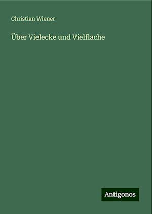 Über Vielecke und Vielflache