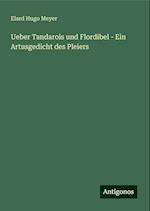 Ueber Tandarois und Flordibel - Ein Artusgedicht des Pleiers