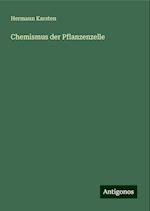 Chemismus der Pflanzenzelle