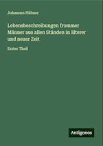 Lebensbeschreibungen frommer Männer aus allen Ständen in älterer und neuer Zeit