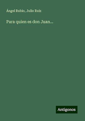 Para quien es don Juan¿