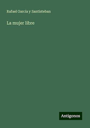 La mujer libre