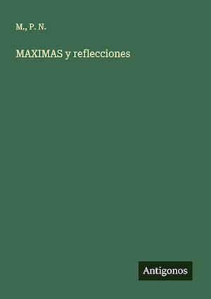 MAXIMAS y reflecciones