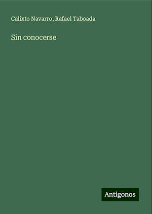 Sin conocerse