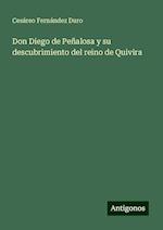 Don Diego de Peñalosa y su descubrimiento del reino de Quivira