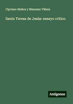Santa Teresa de Jesús: ensayo crítico