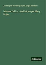 Informe del Lic. José López-portillo y Rojas