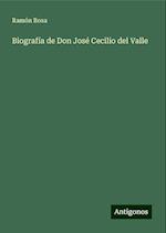 Biografía de Don José Cecilio del Valle