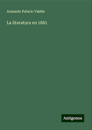 La literatura en 1881