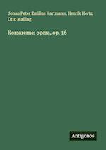 Korsarerne: opera, op. 16