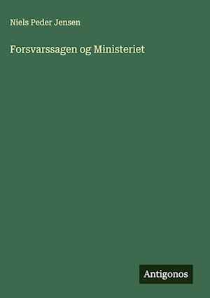 Forsvarssagen og Ministeriet