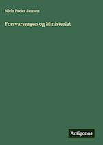 Forsvarssagen og Ministeriet