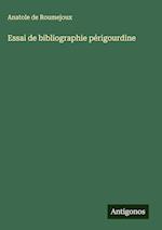 Essai de bibliographie périgourdine