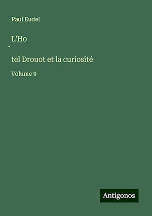 L'Ho¿tel Drouot et la curiosité