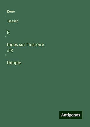 E¿tudes sur l'histoire d'E¿thiopie