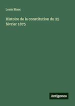 Histoire de la constitution du 25 février 1875