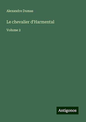 Le chevalier d'Harmental