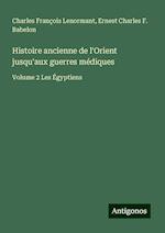 Histoire ancienne de l'Orient jusqu'aux guerres médiques