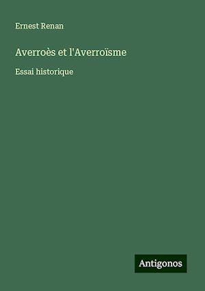 Averroès et l'Averroïsme