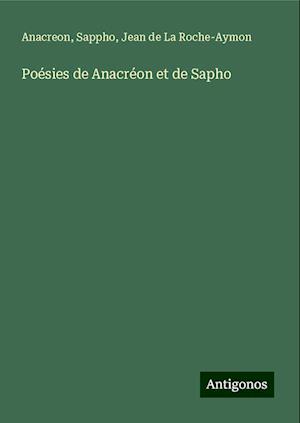 Poésies de Anacréon et de Sapho